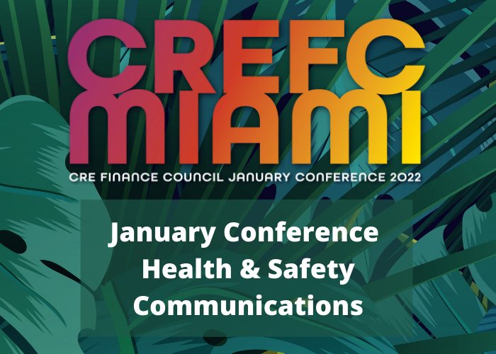 CREFC’s Conference in Miami Is On! Health and Safety Communications
